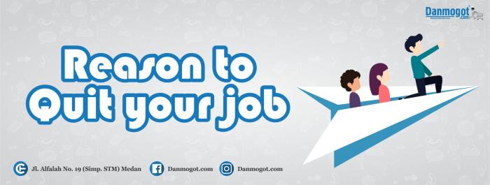 Reason to Quit Your Job